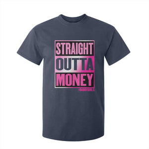 Funny Girl Dad Life T Shirt For Kid Broke Dad Out Of Money