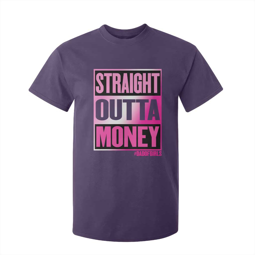 Funny Girl Dad Life T Shirt For Kid Broke Dad Out Of Money