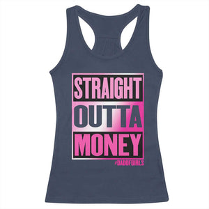 Funny Girl Dad Life Racerback Tank Top Broke Dad Out Of Money