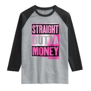 Funny Girl Dad Life Raglan Shirt Broke Dad Out Of Money