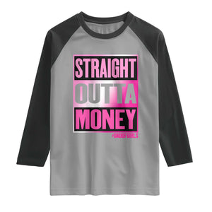 Funny Girl Dad Life Raglan Shirt Broke Dad Out Of Money