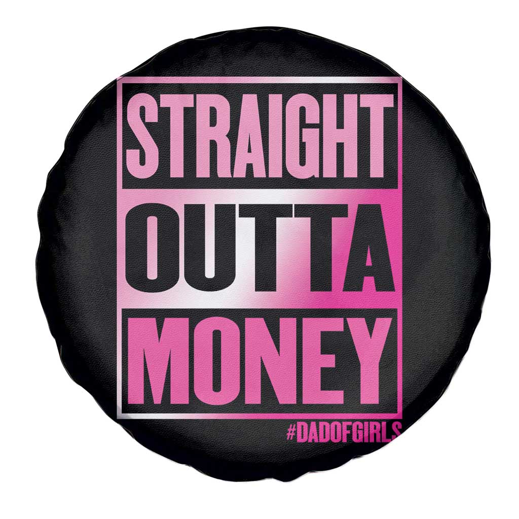 Funny Girl Dad Life Spare Tire Cover Broke Dad Out Of Money