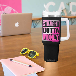 Funny Girl Dad Life Tumbler With Handle Broke Dad Out Of Money
