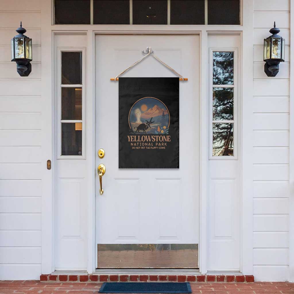 Yellowstone National Park Do Not Pet The Fluffy Cows Garden Flag Amusing Bison Encounter Campsite Toss