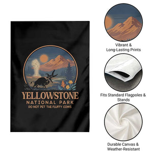Yellowstone National Park Do Not Pet The Fluffy Cows Garden Flag Amusing Bison Encounter Campsite Toss