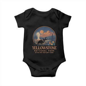 Yellowstone National Park Do Not Pet The Fluffy Cows Baby Onesie Amusing Bison Encounter Campsite Toss