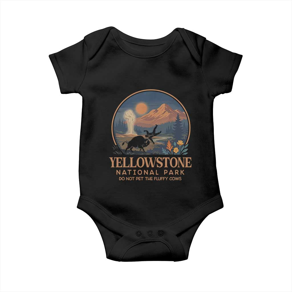 Yellowstone National Park Do Not Pet The Fluffy Cows Baby Onesie Amusing Bison Encounter Campsite Toss TS12 Black Print Your Wear