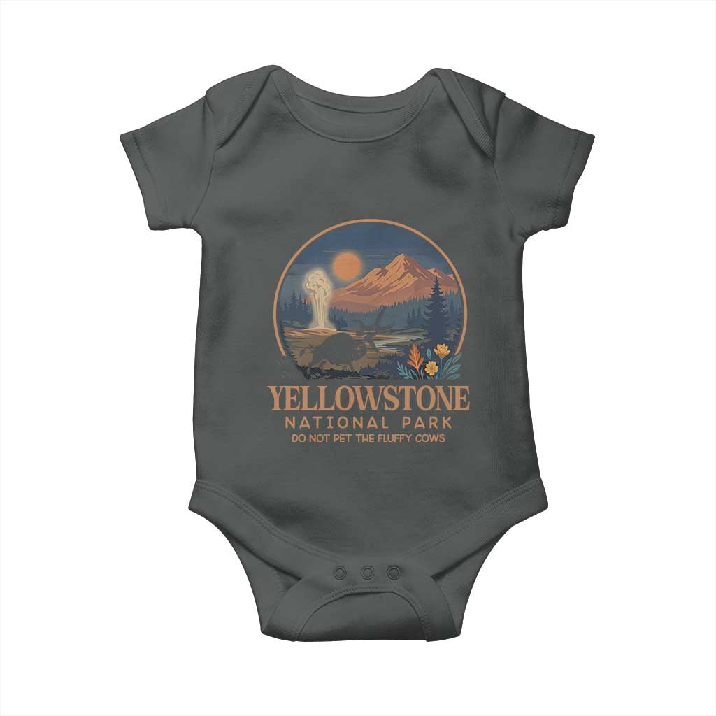 Yellowstone National Park Do Not Pet The Fluffy Cows Baby Onesie Amusing Bison Encounter Campsite Toss