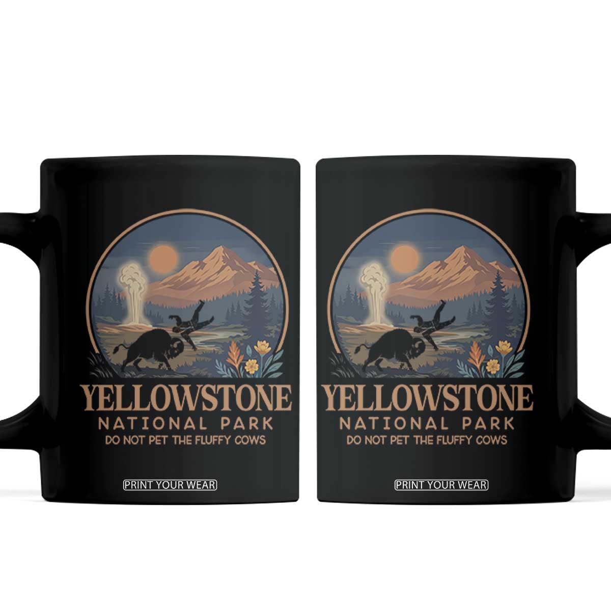 Yellowstone National Park Do Not Pet The Fluffy Cows Coffee Mug Amusing Bison Encounter Campsite Toss