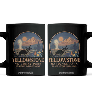 Yellowstone National Park Do Not Pet The Fluffy Cows Coffee Mug Amusing Bison Encounter Campsite Toss