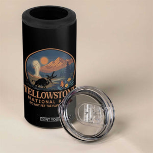 Yellowstone National Park Do Not Pet The Fluffy Cows 4 in 1 Can Cooler Tumbler Amusing Bison Encounter Campsite Toss