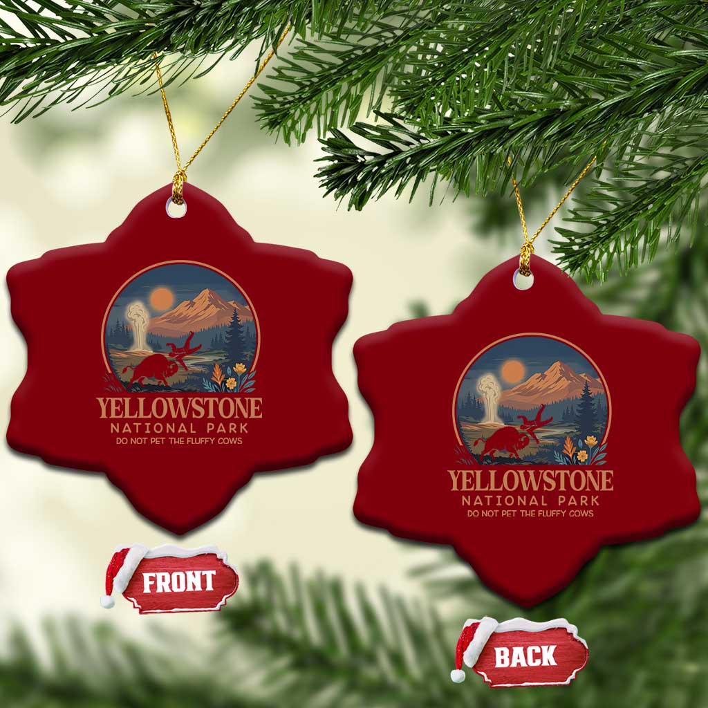 Yellowstone National Park Do Not Pet The Fluffy Cows Ceramic Ornament Amusing Bison Encounter Campsite Toss