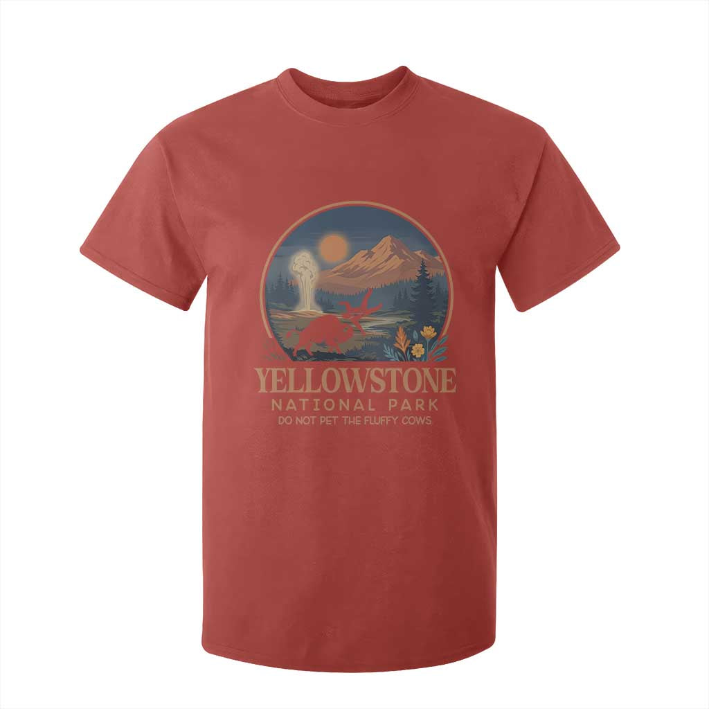 Yellowstone National Park Do Not Pet The Fluffy Cows T Shirt For Kid Amusing Bison Encounter Campsite Toss