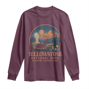 Yellowstone National Park Do Not Pet The Fluffy Cows Long Sleeve Shirt Amusing Bison Encounter Campsite Toss