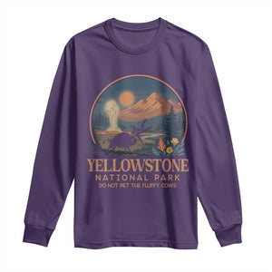 Yellowstone National Park Do Not Pet The Fluffy Cows Long Sleeve Shirt Amusing Bison Encounter Campsite Toss