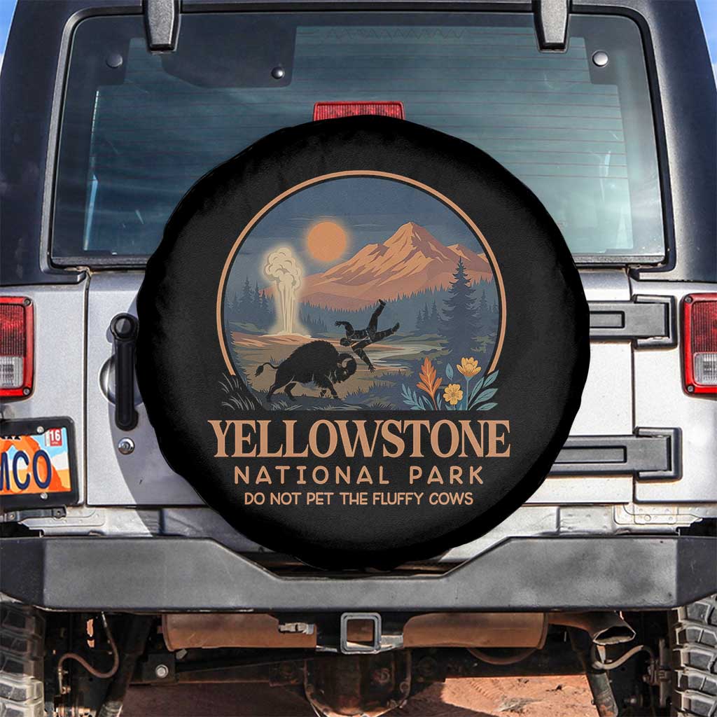 Yellowstone National Park Do Not Pet The Fluffy Cows Spare Tire Cover Amusing Bison Encounter Campsite Toss TS12 No hole Black Print Your Wear