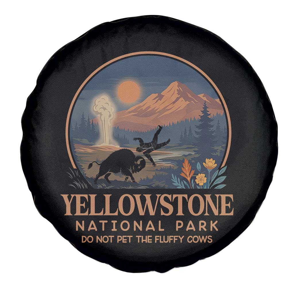 Yellowstone National Park Do Not Pet The Fluffy Cows Spare Tire Cover Amusing Bison Encounter Campsite Toss