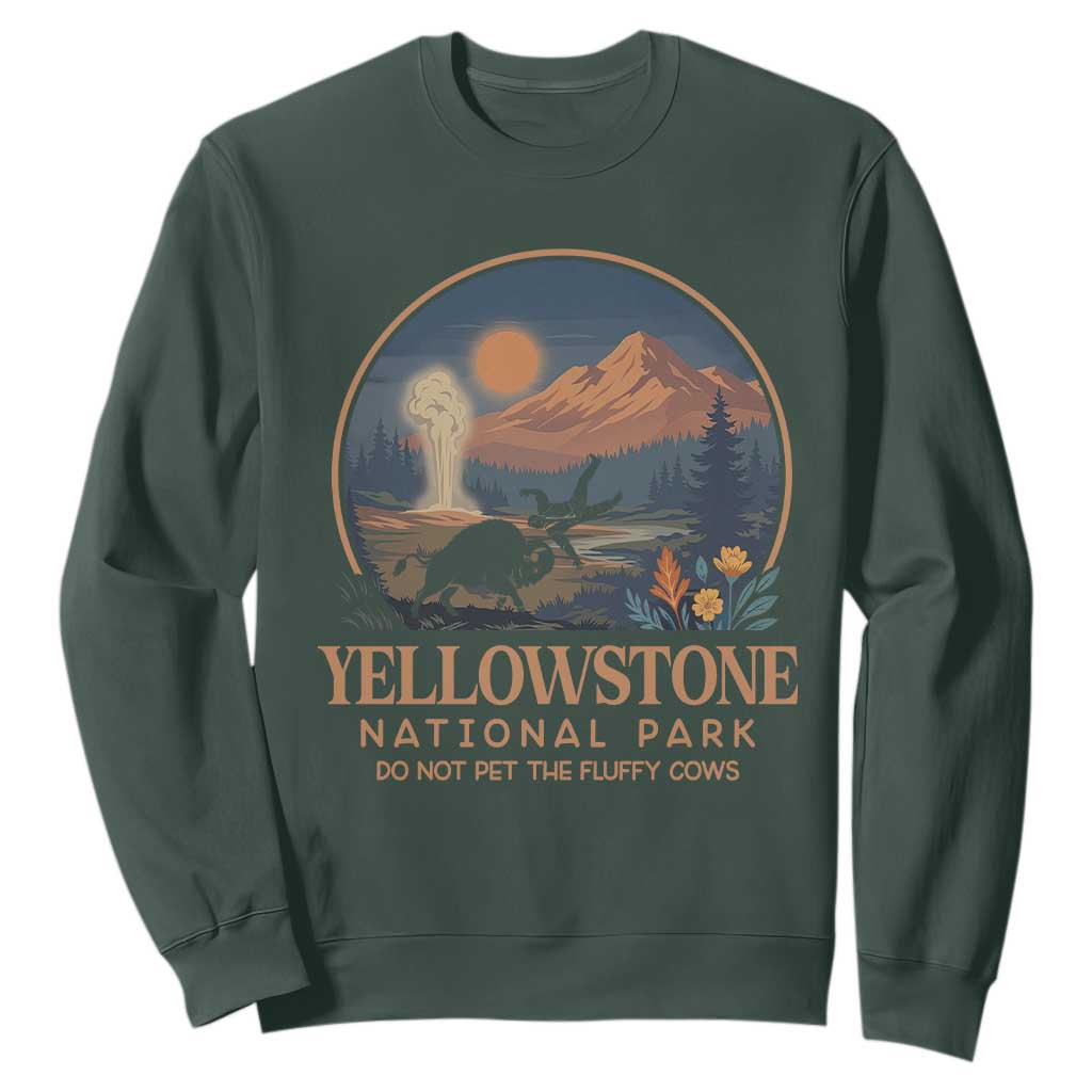 Yellowstone National Park Do Not Pet The Fluffy Cows Sweatshirt Amusing Bison Encounter Campsite Toss