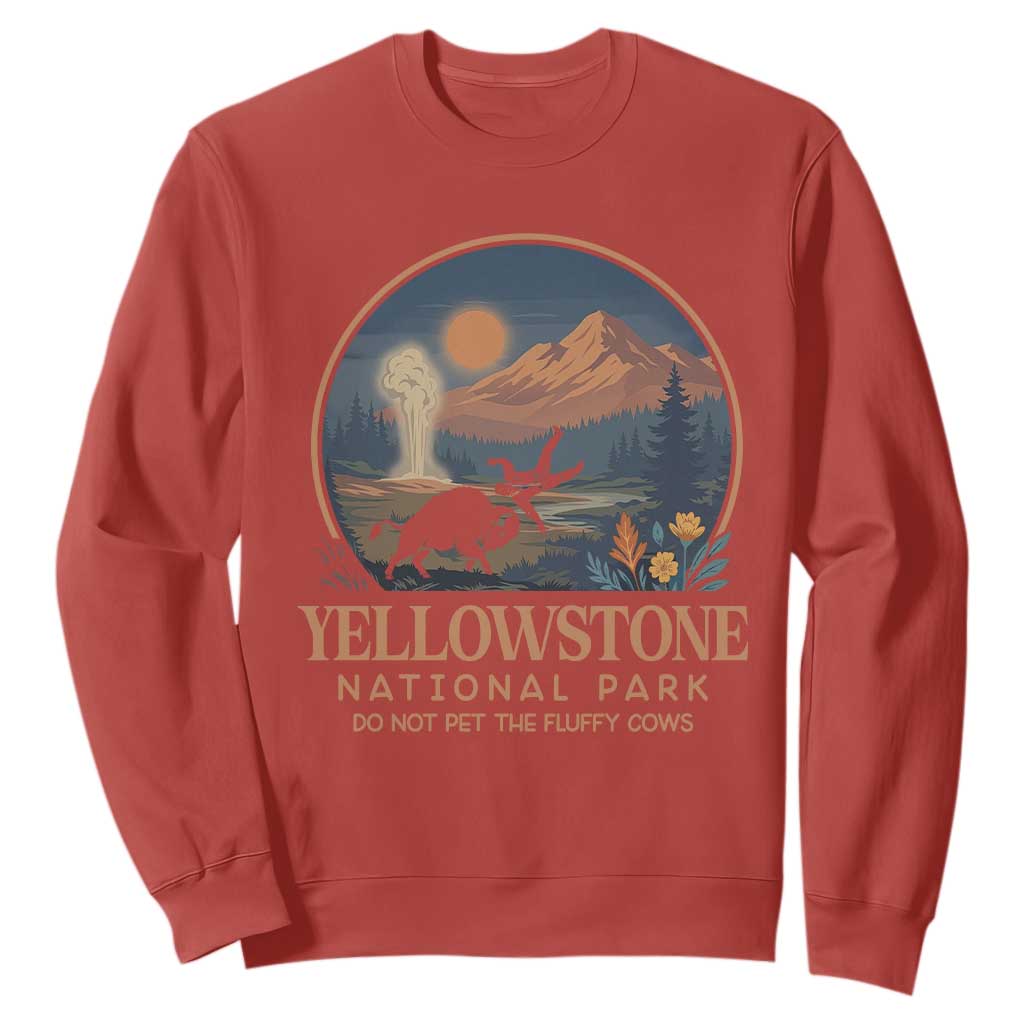 Yellowstone National Park Do Not Pet The Fluffy Cows Sweatshirt Amusing Bison Encounter Campsite Toss