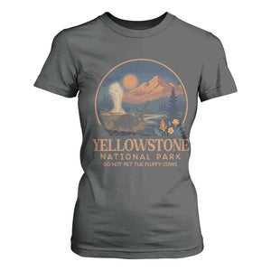Yellowstone National Park Do Not Pet The Fluffy Cows T Shirt For Women Amusing Bison Encounter Campsite Toss