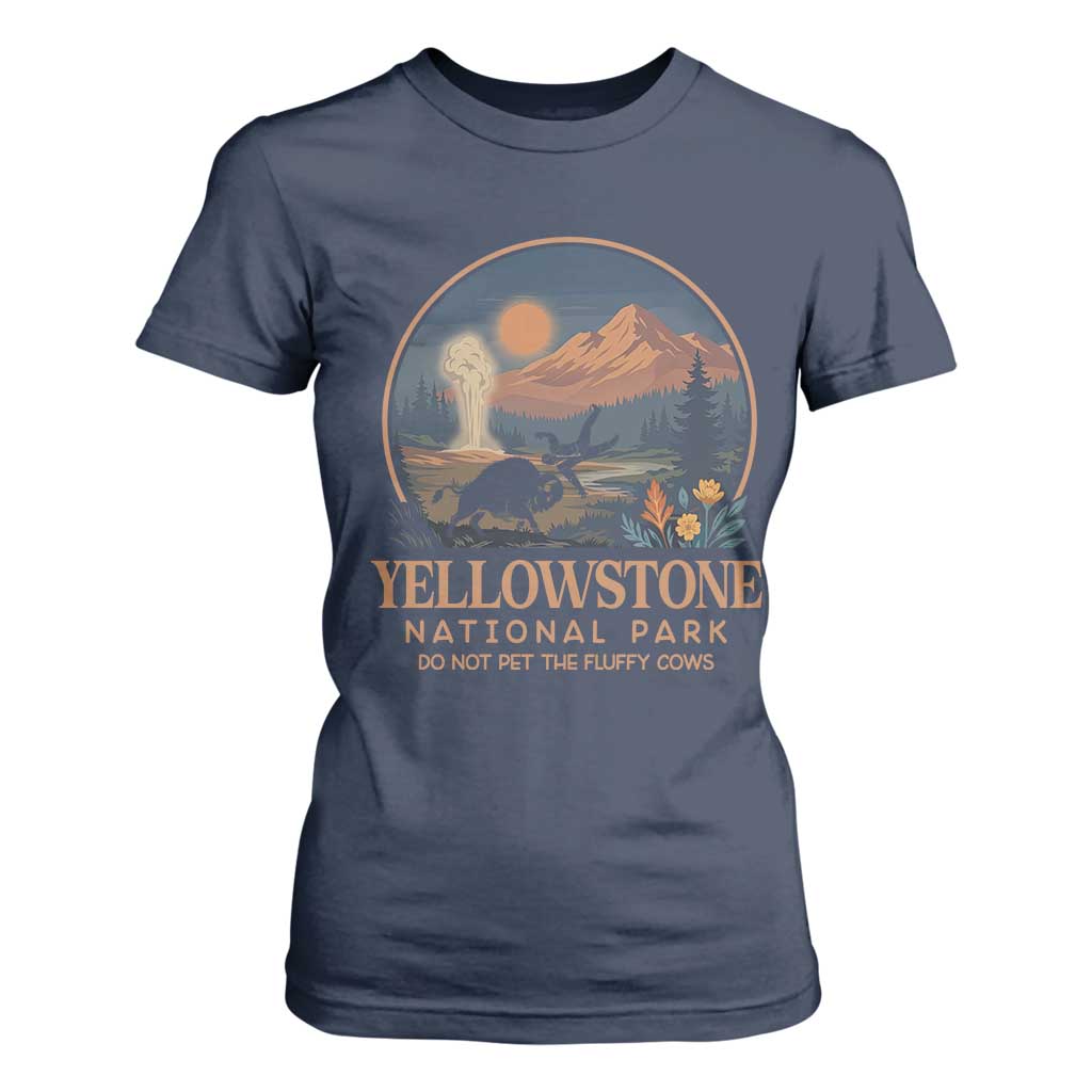 Yellowstone National Park Do Not Pet The Fluffy Cows T Shirt For Women Amusing Bison Encounter Campsite Toss