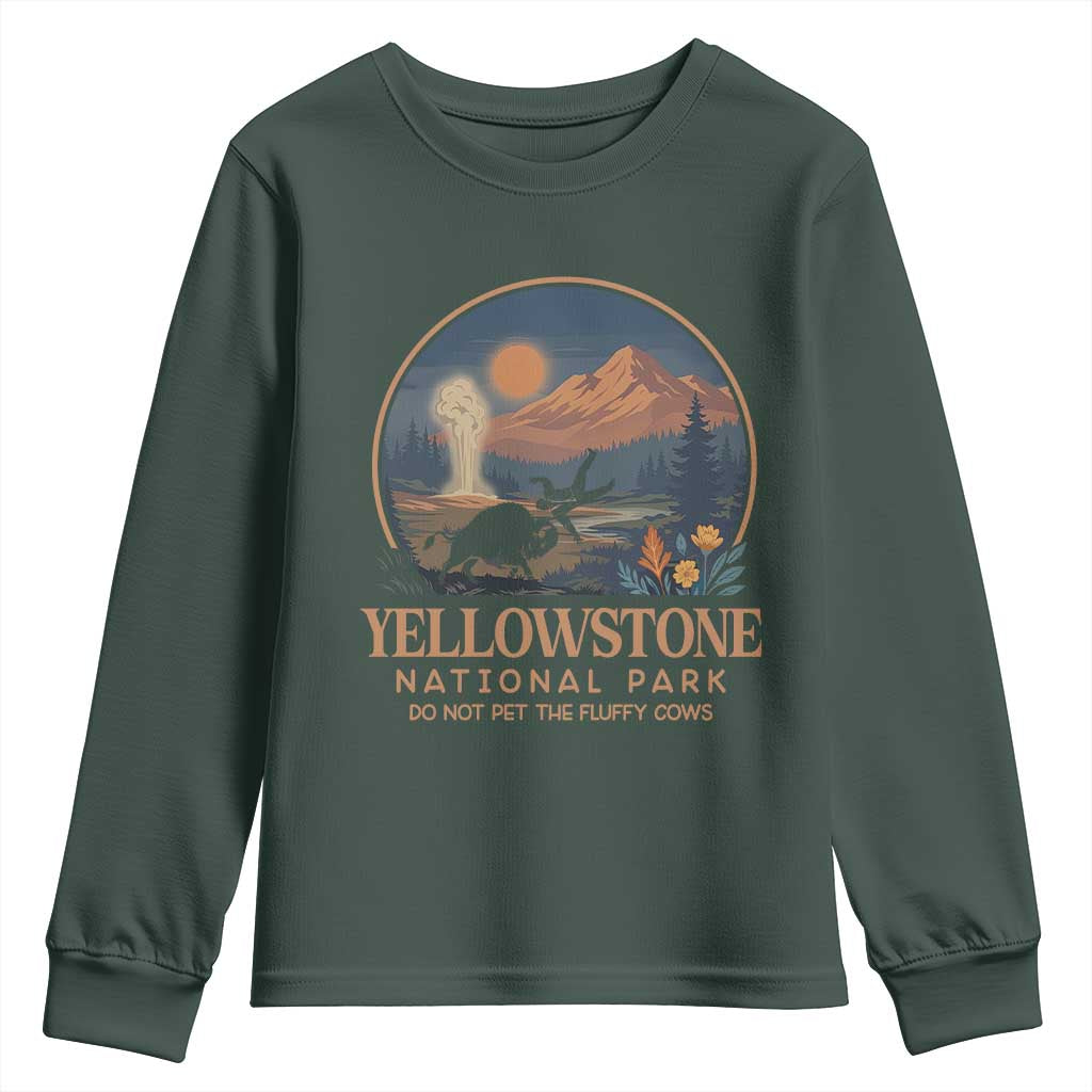 Yellowstone National Park Do Not Pet The Fluffy Cows Youth Sweatshirt Amusing Bison Encounter Campsite Toss