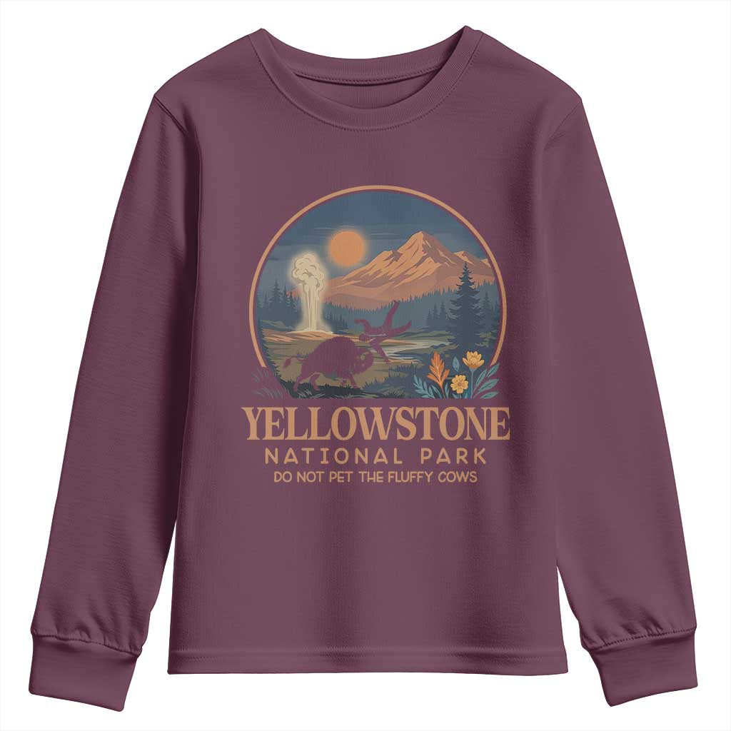 Yellowstone National Park Do Not Pet The Fluffy Cows Youth Sweatshirt Amusing Bison Encounter Campsite Toss