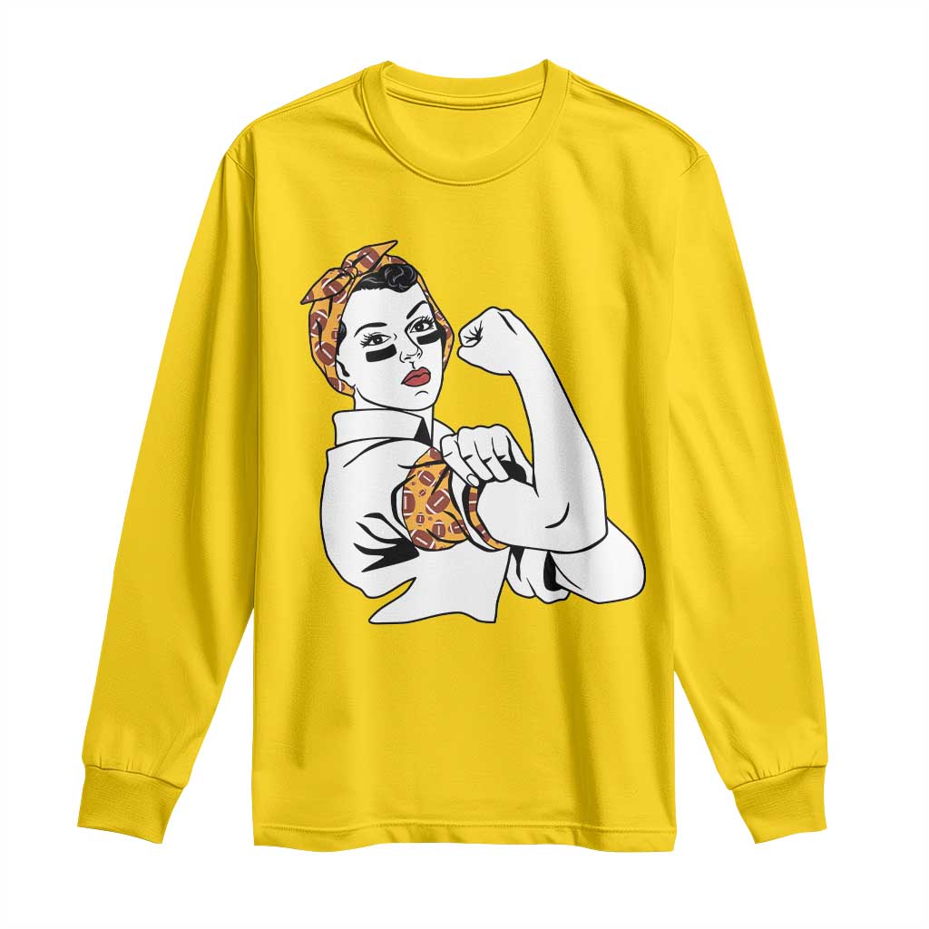 We Can Do It Game Day Long Sleeve Shirt Rosie The Riveter Strong Woman Football Fan