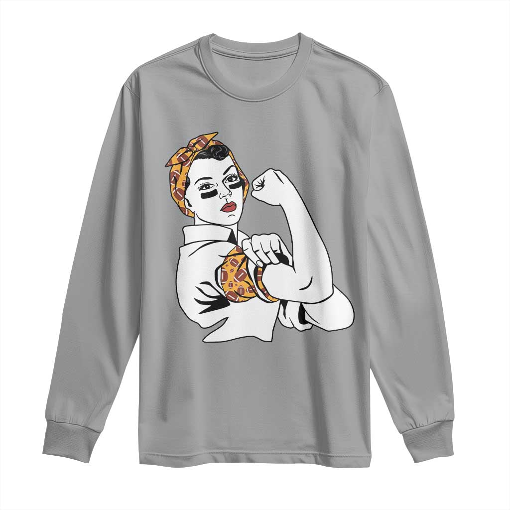 We Can Do It Game Day Long Sleeve Shirt Rosie The Riveter Strong Woman Football Fan