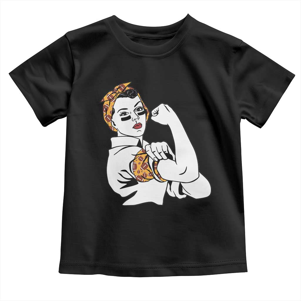 We Can Do It Game Day Toddler T Shirt Rosie The Riveter Strong Woman Football Fan