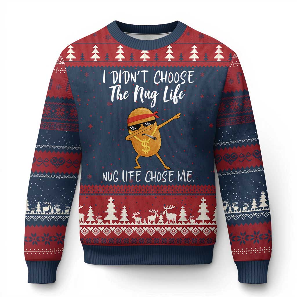 Funny Chicken Nug Life Ugly Christmas Sweater The Nug Life Chose Me TS12 Navy Red Print Your Wear