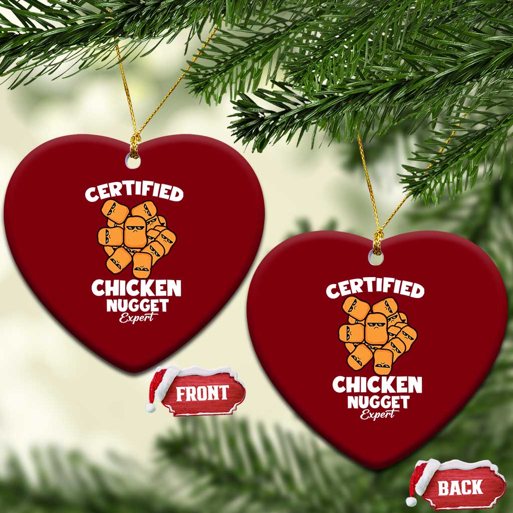 Funny Food Lover Gift Ceramic Ornament Certified Chicken Nugget Expert TS12 Print Your Wear