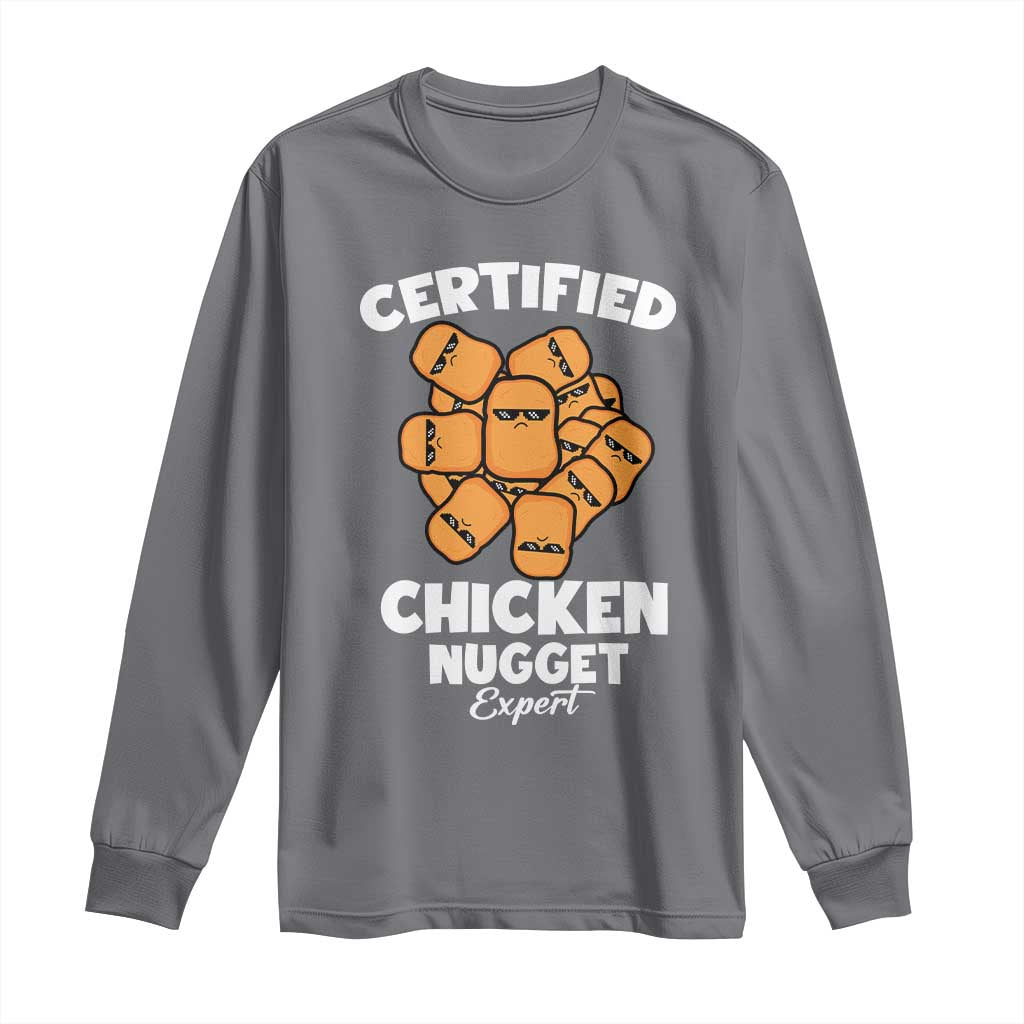Funny Food Lover Gift Long Sleeve Shirt Certified Chicken Nugget Expert TS12 Charcoal Print Your Wear