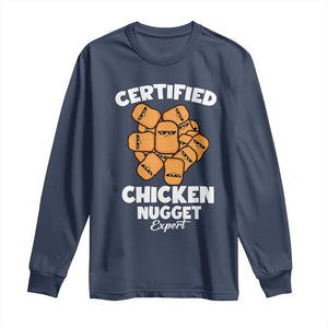 Funny Food Lover Gift Long Sleeve Shirt Certified Chicken Nugget Expert TS12 Navy Print Your Wear