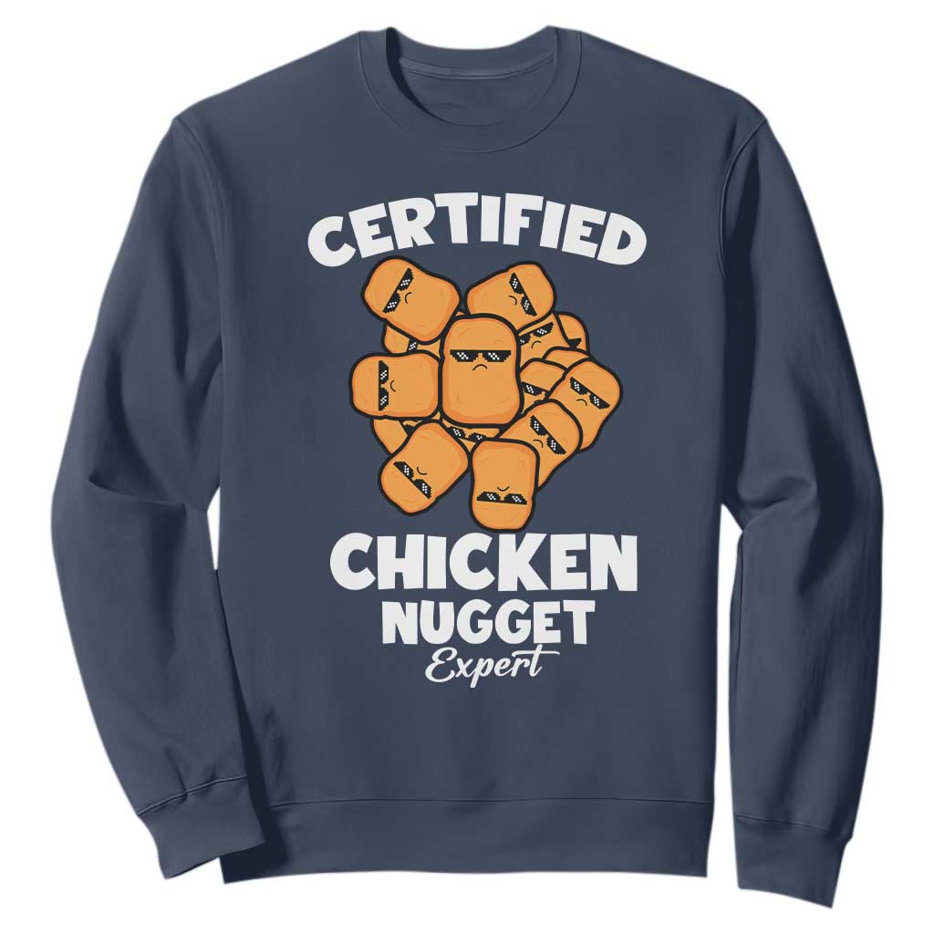 Funny Food Lover Gift Sweatshirt Certified Chicken Nugget Expert TS12 Navy Print Your Wear