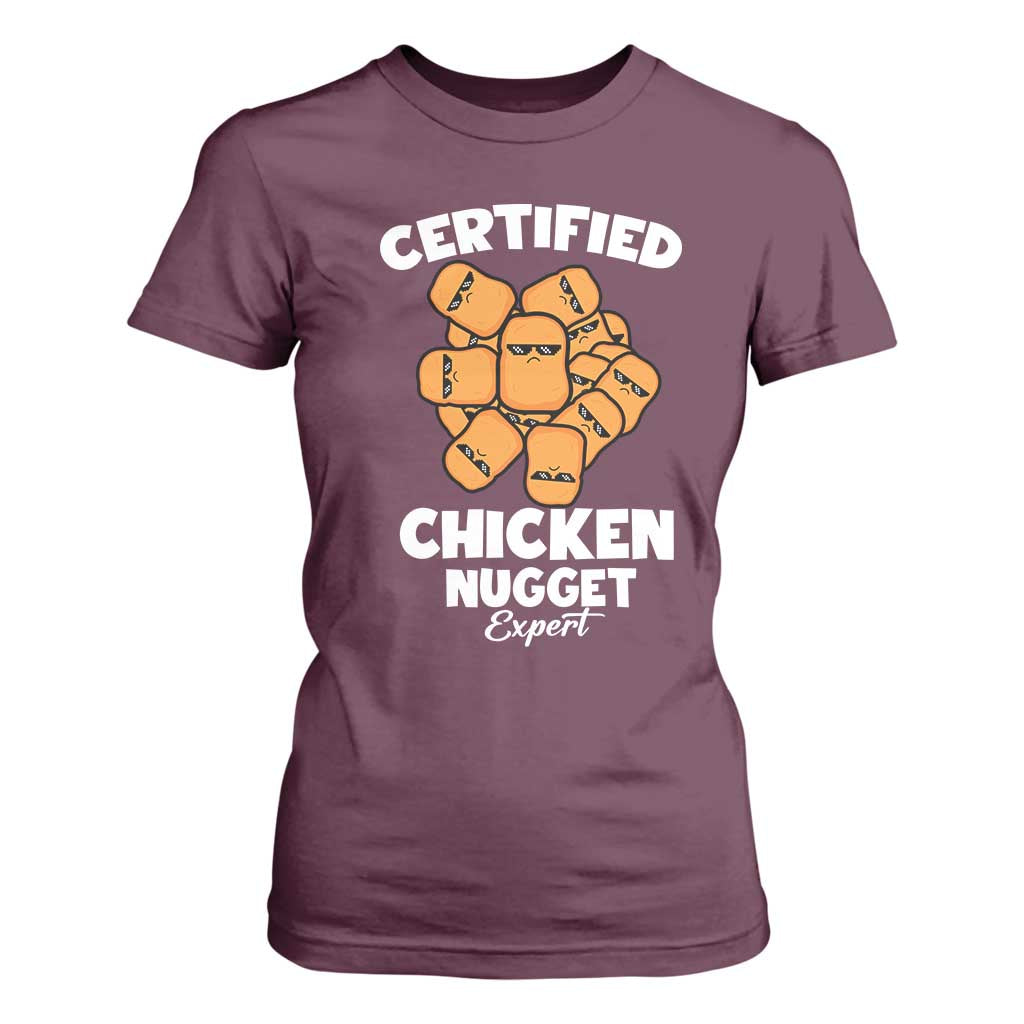 Funny Food Lover Gift T Shirt For Women Certified Chicken Nugget Expert TS12 Maroon Print Your Wear