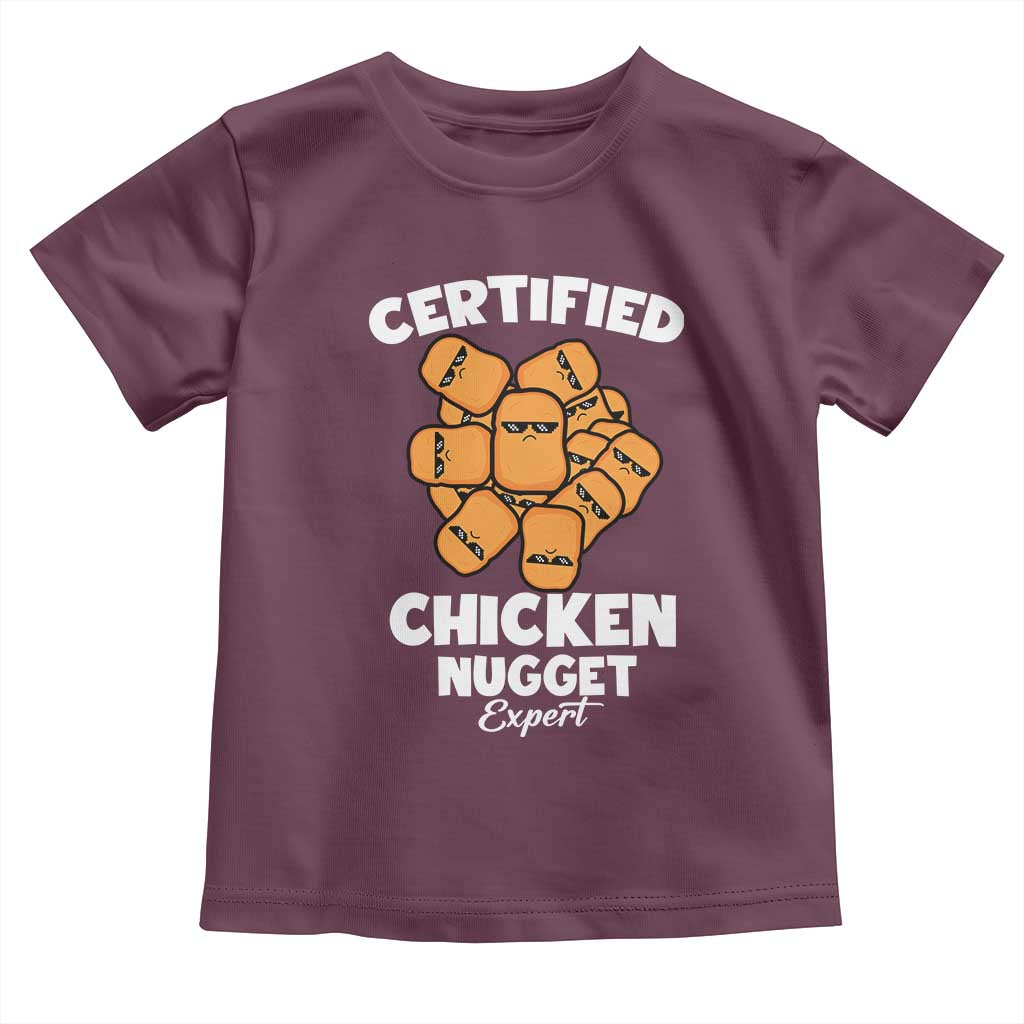 Funny Food Lover Gift Toddler T Shirt Certified Chicken Nugget Expert TS12 Maroon Print Your Wear