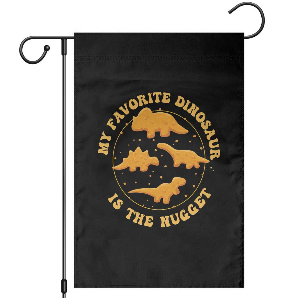 My Favorite Dinosaur Is The Nugget Garden Flag Funny Food Lover Gift TS12 Black Print Your Wear