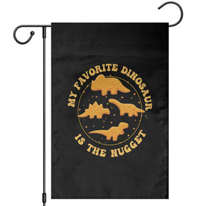 My Favorite Dinosaur Is The Nugget Garden Flag Funny Food Lover Gift TS12 Black Print Your Wear