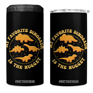 My Favorite Dinosaur Is The Nugget 4 in 1 Can Cooler Tumbler Funny Food Lover Gift TS12 One Size: 16 oz Black Print Your Wear