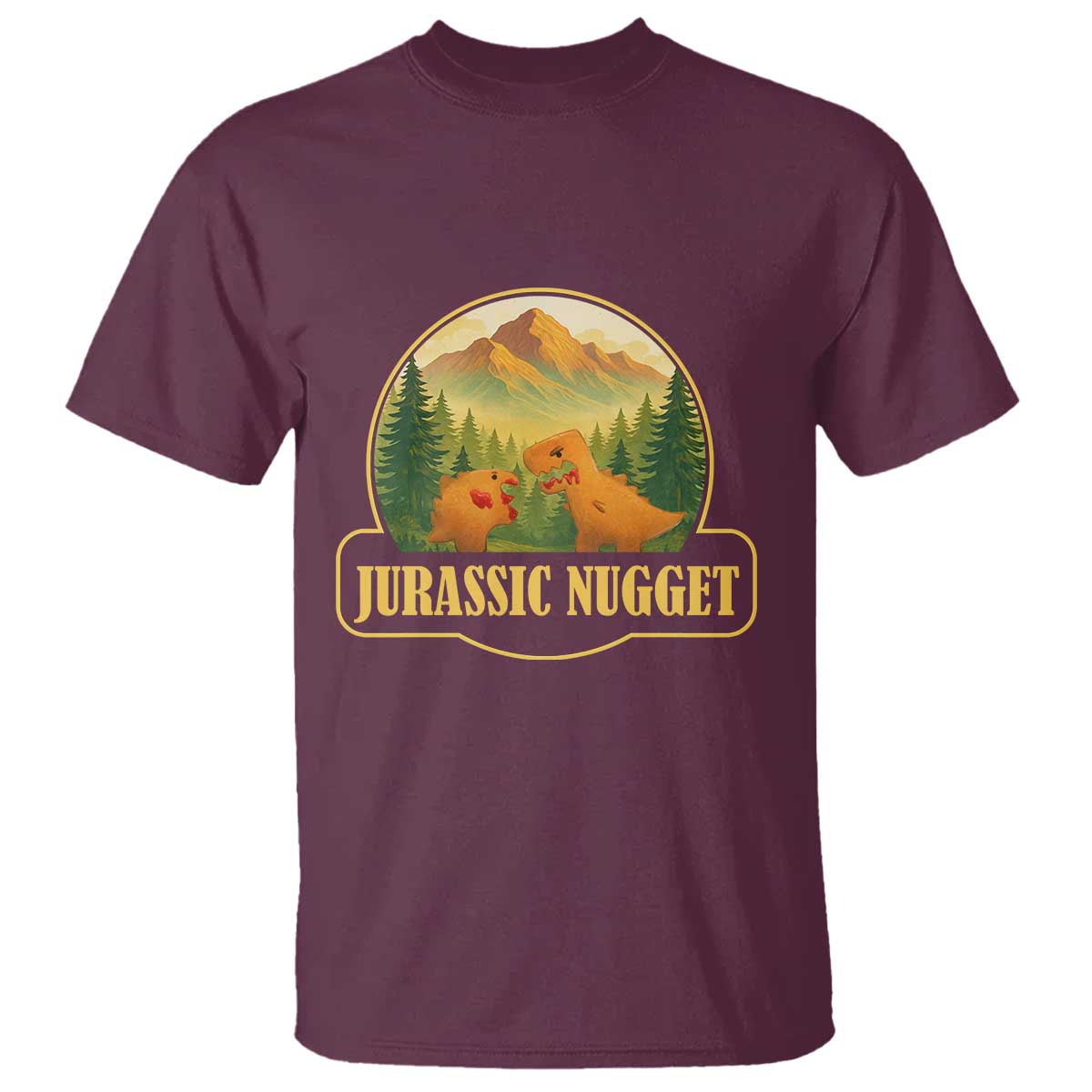 Jurassic Nugget World Dino T Shirt Nugget Lover Gift TS12 Maroon Print Your Wear