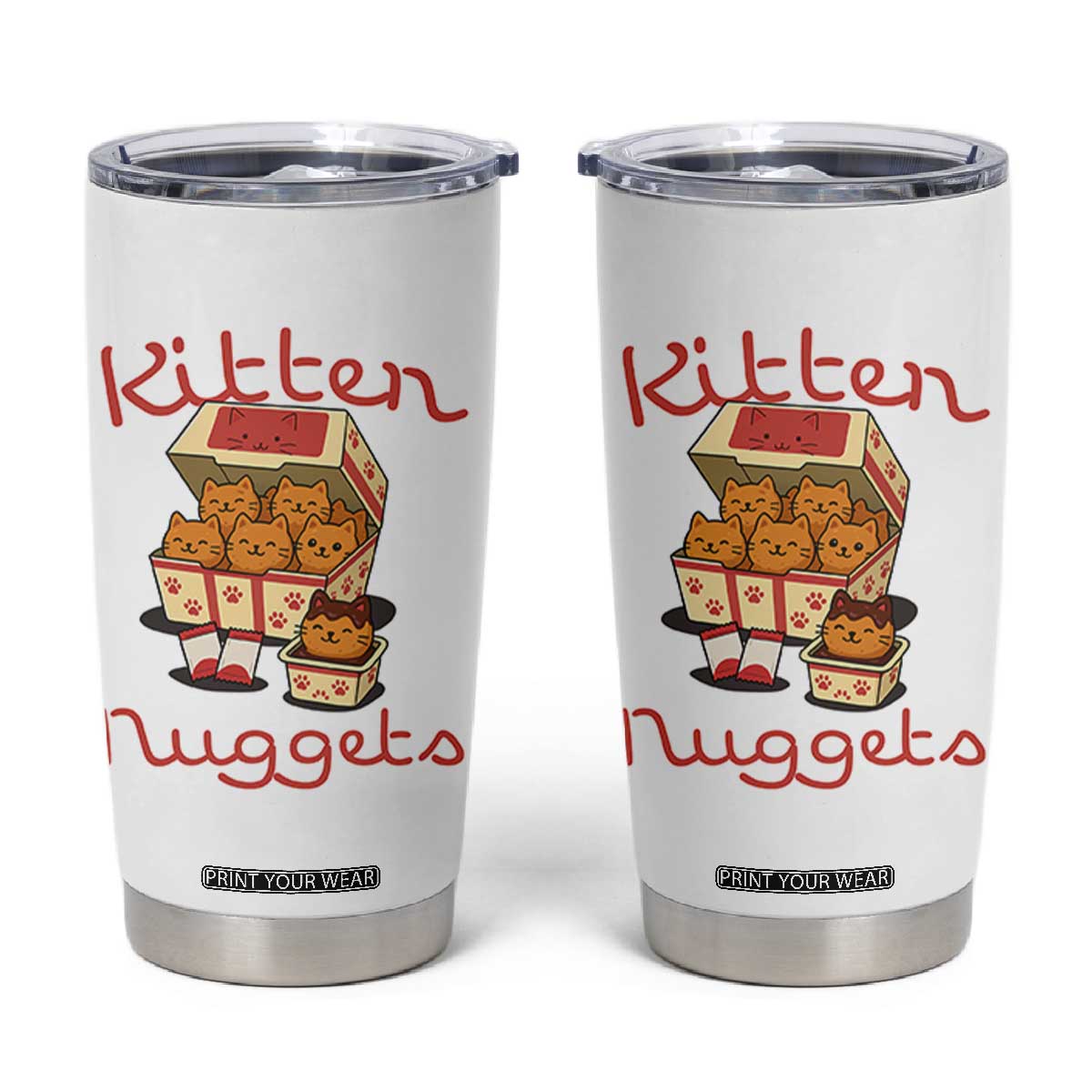 Kitten Nuggets Tumbler Cup Funny Cat Lover Gift TS12 White Print Your Wear