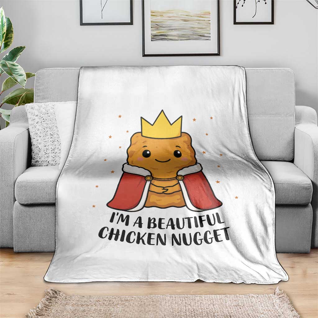 I'm A Beautiful Chicken Nugget Throw Blanket Food Humor Gift TS12 Print Your Wear