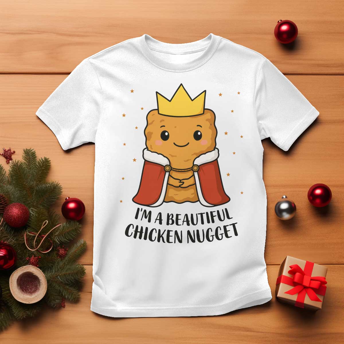 I'm A Beautiful Chicken Nugget T Shirt Food Humor Gift TS12 White Print Your Wear