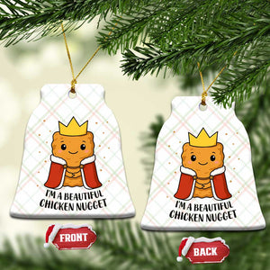 I'm A Beautiful Chicken Nugget Ceramic Ornament Food Humor Gift TS12 Print Your Wear