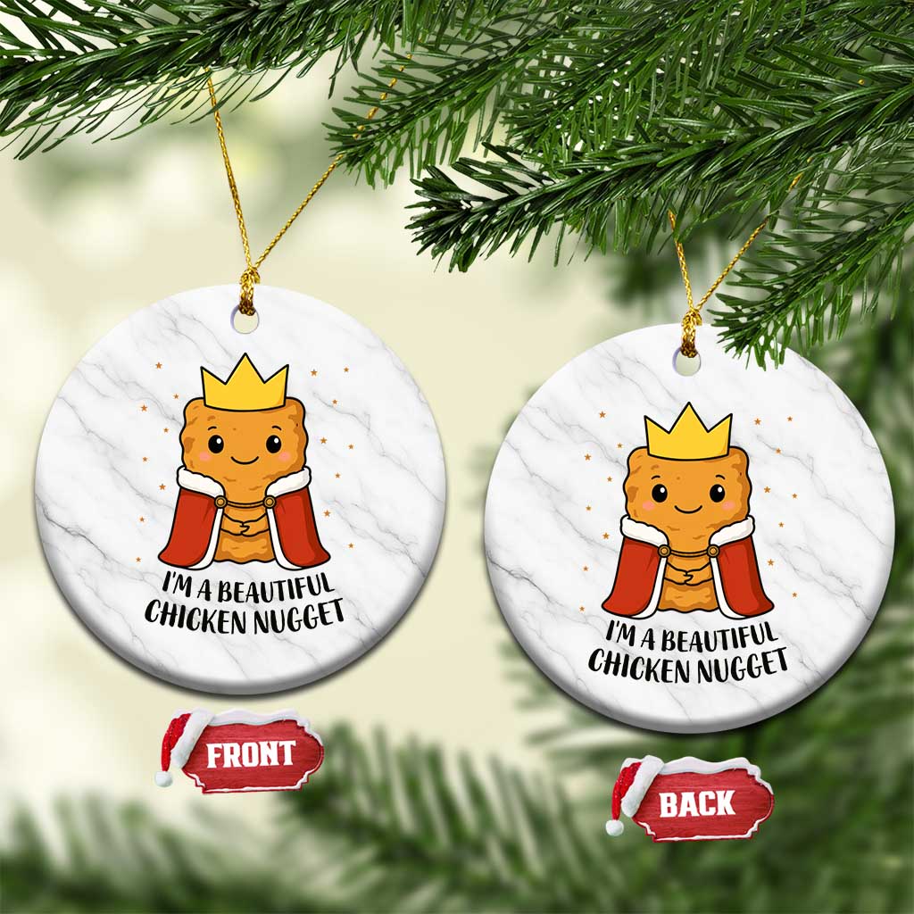 I'm A Beautiful Chicken Nugget Ceramic Ornament Food Humor Gift TS12 1pc White Marble Print Your Wear