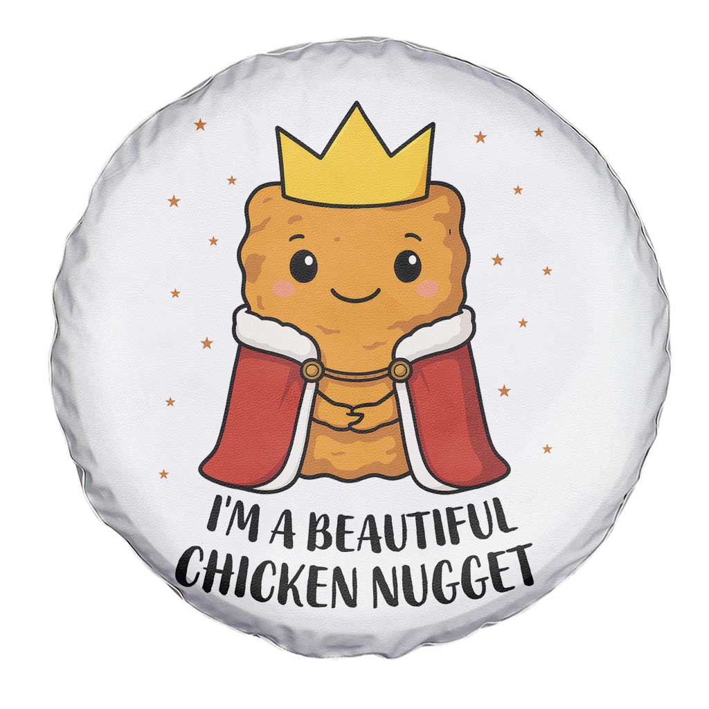 I'm A Beautiful Chicken Nugget Spare Tire Cover Food Humor Gift TS12 Print Your Wear