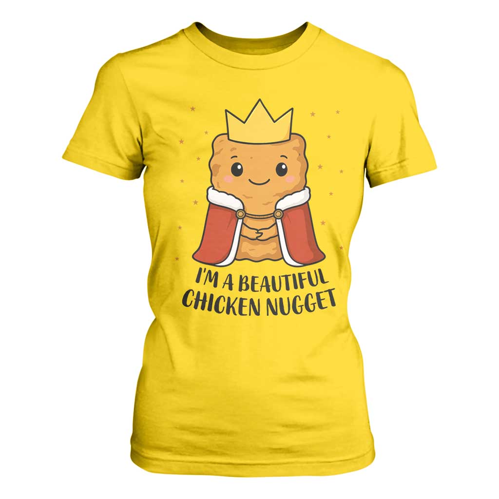 I'm A Beautiful Chicken Nugget T Shirt For Women Food Humor Gift TS12 Daisy Print Your Wear