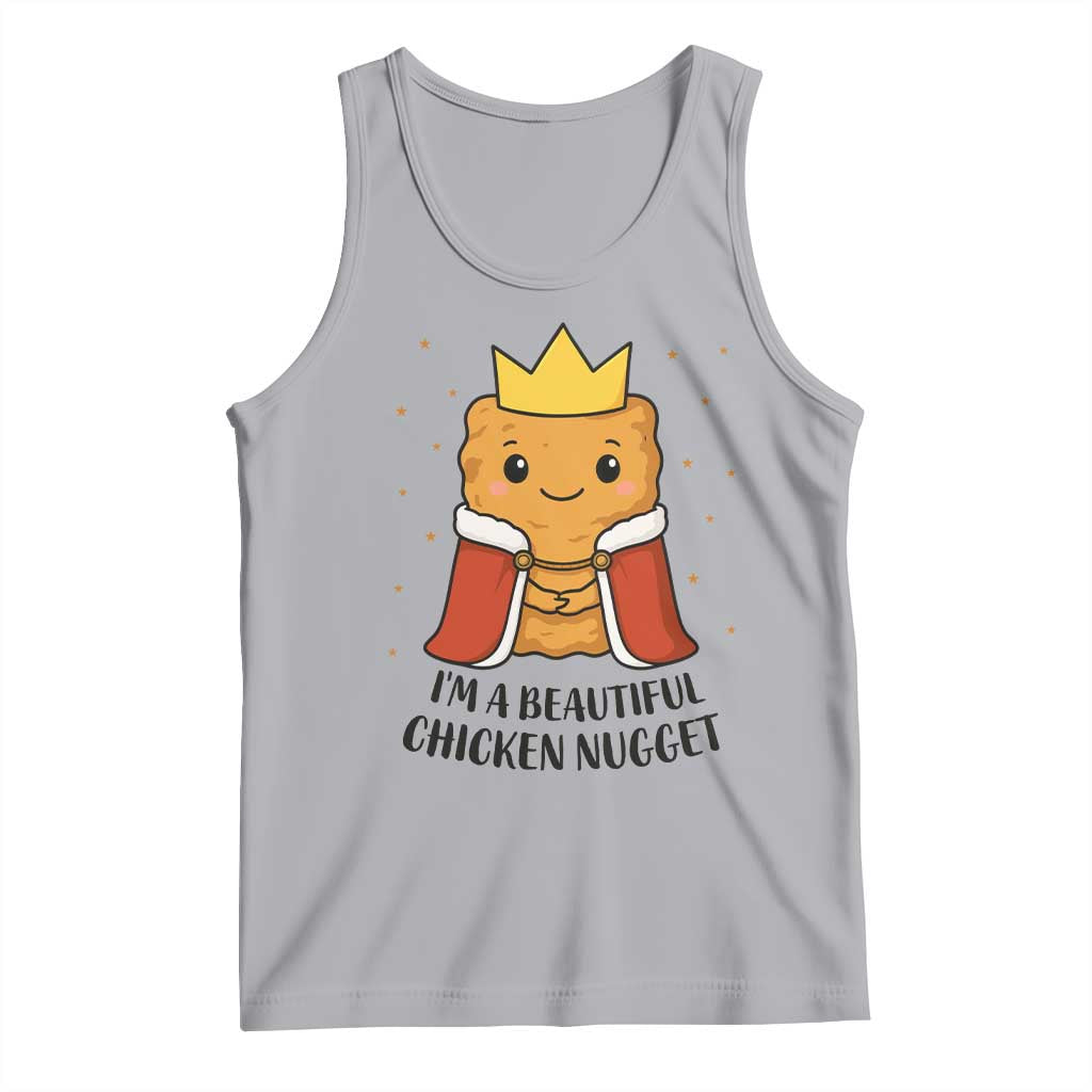 I'm A Beautiful Chicken Nugget Tank Top Food Humor Gift TS12 Athletic Heather Print Your Wear