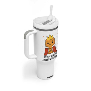 I'm A Beautiful Chicken Nugget Tumbler With Handle Food Humor Gift TS12 Print Your Wear